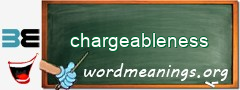 WordMeaning blackboard for chargeableness